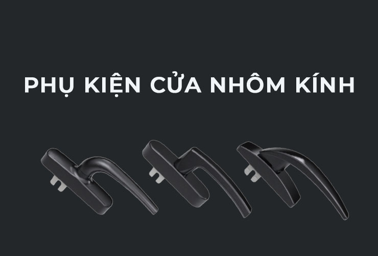 phụ kiện nhôm kính