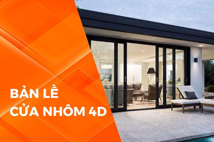 BẢN LỀ CỬA NHÔM 4D CÓ DÙNG CHO CỬA SỔ ĐƯỢC KHÔNG?