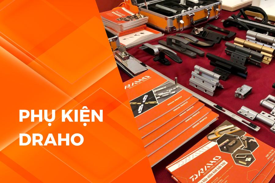 PHỤ KIỆN DRAHO CHÍNH HÃNG GỒM NHỮNG LOẠI NÀO?
