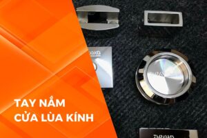 Tay nắm cửa lùa kính loại nào đẹp, tiện nghi?