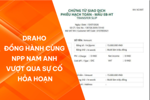 Draho đồng hành cùng Nhà phân phối Nam Anh vượt qua sự cố hỏa hoạn